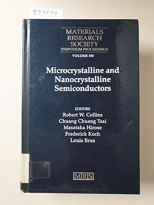 Microcrystalline and Nanocrystalline Semiconductors: Volume 358 (Materials Research Society Sympo...