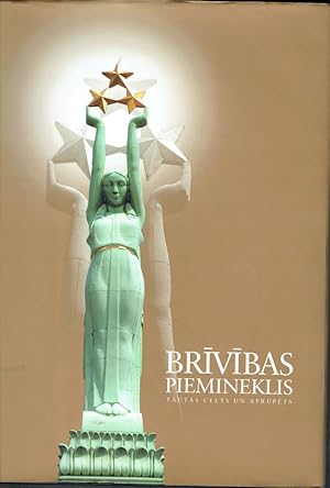 Brivibas Piemineklis - Tautas Celts Un Aprupets