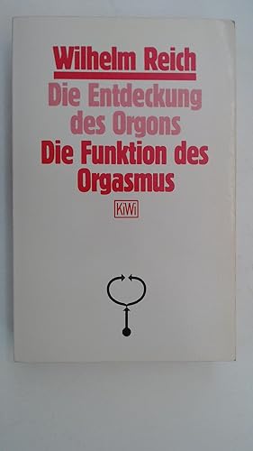 Bild des Verkufers fr Die Funktion des Orgasmus: Die Entdeckung des Orgons. Sexualkonomische Grundprobleme der biologischen Energie zum Verkauf von Antiquariat Maiwald