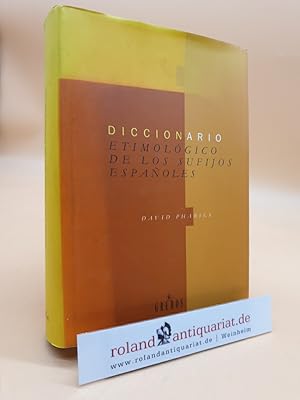 Seller image for Diccionario etimolgico de los sufijos espaoles y de otros elementos finales (DICCIONARIOS, Band 220) for sale by Roland Antiquariat UG haftungsbeschrnkt