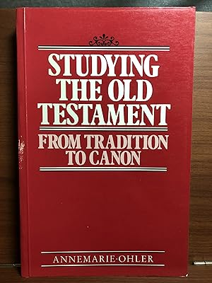 Seller image for Studying the Old Testament from Tradition to Canon for sale by Rosario Beach Rare Books