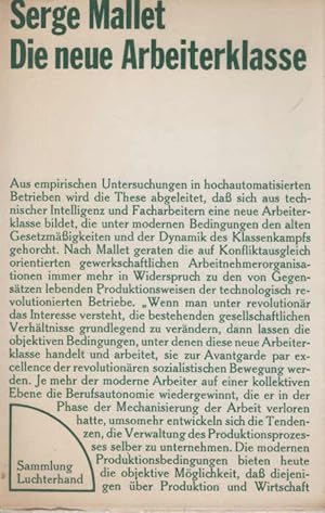 Immagine del venditore per Die neue Arbeiterklasse. [bers.: Thomas Hartmann] / Sammlung Luchterhand ; 59 venduto da Schrmann und Kiewning GbR