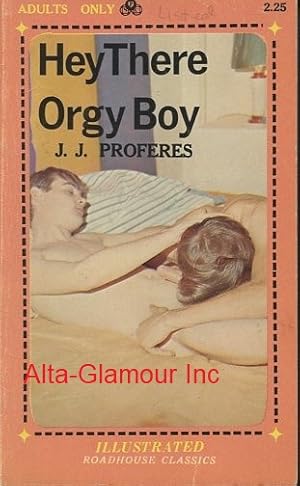 Imagen del vendedor de HEY THERE ORGY BOY Roadhouse Classsics a la venta por Alta-Glamour Inc.