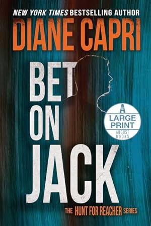 Seller image for Bet On Jack Large Print Edition : The Hunt for Jack Reacher Series for sale by AHA-BUCH GmbH