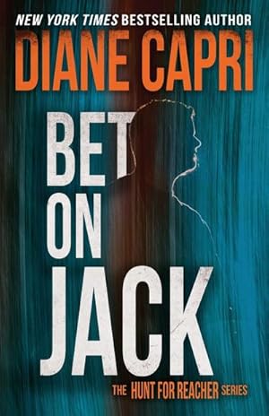 Seller image for Bet On Jack : The Hunt for Jack Reacher Series for sale by AHA-BUCH GmbH