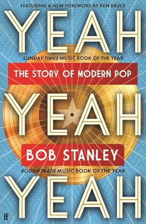 Imagen del vendedor de Yeah Yeah Yeah : The Story of Modern Pop a la venta por AHA-BUCH GmbH