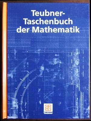 Imagen del vendedor de Teubner-Taschenbuch der Mathematik [Teil 1] : begrpndet v. I. N. Bronstein u. K. A. Semendjajew. Weitergefhrt v. G. Gorsche, V. Ziegler u. D. Ziegler. Hrsg. v. E. Zeidler. a la venta por Antiquariat Blschke