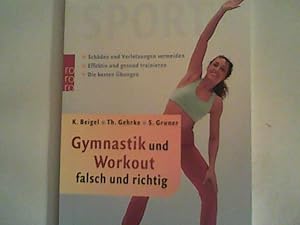 Gymnastik und Workout falsch und richtig: Schäden und Verletzungen vermeiden - Effektiv und gesun...