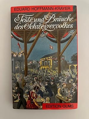 Feste und Bräuche des Schweizervolkes.