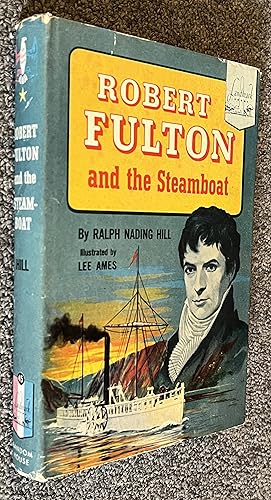 Robert Fulton and the Steamboat