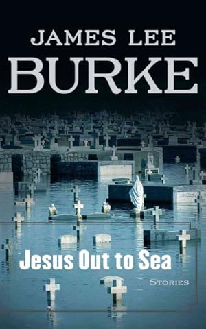 Imagen del vendedor de Jesus Out to Sea : Stories a la venta por GreatBookPrices