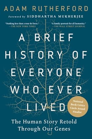 Imagen del vendedor de Brief History of Everyone Who Ever Lived : The Human Story Retold Through Our Genes a la venta por GreatBookPrices