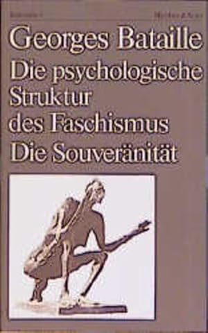 Die psychologische Struktur des Faschismus / Die Souveränität. Batterien; Bd. 8.