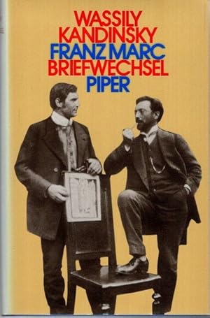 Bild des Verkufers fr Wassily Kandinsky, Franz Marc, Briefwechsel : mit Briefen von u. an Gabriele Mnter u. Maria Marc. hrsg., eingeleitet u. kommentiert von Klaus Lankheit, zum Verkauf von nika-books, art & crafts GbR