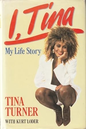 Bild des Verkufers fr I, Tina: My Life Story zum Verkauf von Goulds Book Arcade, Sydney