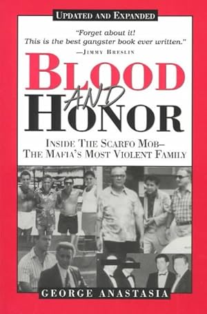 Seller image for Blood and Honor : Inside the Scarfo Mob, the Mafia's Most Violent Family for sale by GreatBookPrices