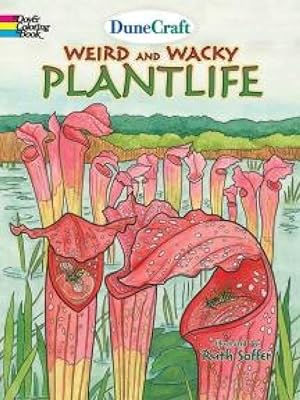 Seller image for Dunecraft Weird and Wacky Plantlife Coloring Book for sale by moluna