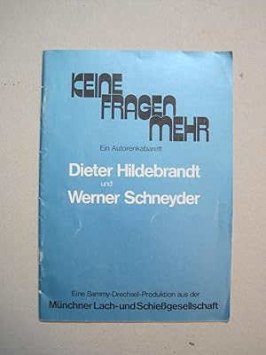 Keine Fragen mehr. Autorenkabarett. Eine Sammel-Drechsel-Prduktion aus der Münchner Lach- und Sch...