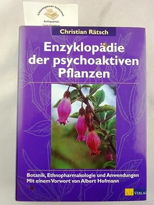 Bild des Verkufers fr Enzyklopdie der psychoaktiven Pflanzen : Botanik, Ethnopharmakologie und Anwendung. Mit einem Vorwort von Albert Hofmann. zum Verkauf von Chiemgauer Internet Antiquariat GbR