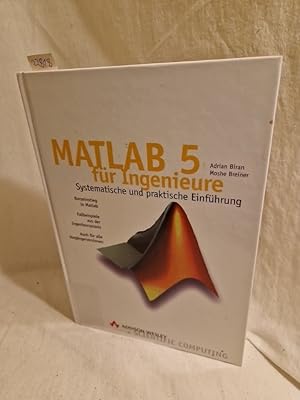 Immagine del venditore per MATLAB 5 fr Ingenieure: Systematische und praktische Einfhrung. venduto da Versandantiquariat Waffel-Schrder