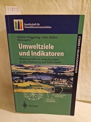 Imagen del vendedor de Umweltziele und Indikatoren: Wissenschaftliche Anforderungen an ihre Festlegung und Fallbeispiele. (= Geowissenschaften + Umwelt). a la venta por Versandantiquariat Waffel-Schrder