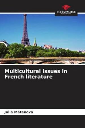 Bild des Verkufers fr Multicultural issues in French literature zum Verkauf von BuchWeltWeit Ludwig Meier e.K.