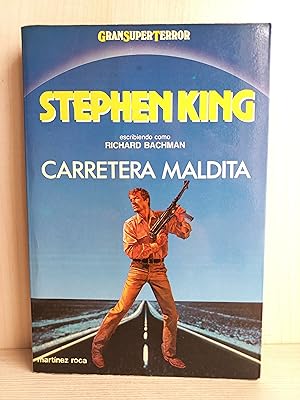 Imagen del vendedor de Carretera maldita. Stephen King. Martnez Roca, coleccin Gran Super Terror, 1987. a la venta por Bibliomania