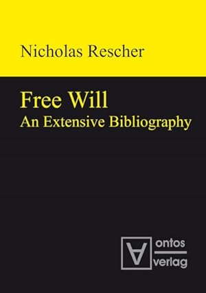 Seller image for Free Will : An Extensive Bibliography for sale by GreatBookPrices