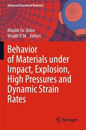 Seller image for Behavior of Materials under Impact, Explosion, High Pressures and Dynamic Strain Rates for sale by BuchWeltWeit Ludwig Meier e.K.