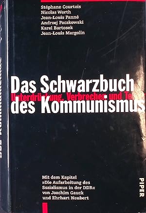 Bild des Verkäufers für Das Schwarzbuch des Kommunismus : Unterdrückung, Verbrechen und Terror. zum Verkauf von books4less (Versandantiquariat Petra Gros GmbH & Co. KG)