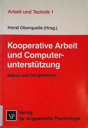 Seller image for Kooperative Arbeit und Computeruntersttzung : Stand und Perspektiven. Arbeit und Technik ; Bd. 1 for sale by books4less (Versandantiquariat Petra Gros GmbH & Co. KG)