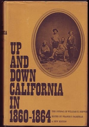 Bild des Verkufers fr Up and Down California in 1860-1864. The Journal of William H. Brewer zum Verkauf von Graphem. Kunst- und Buchantiquariat