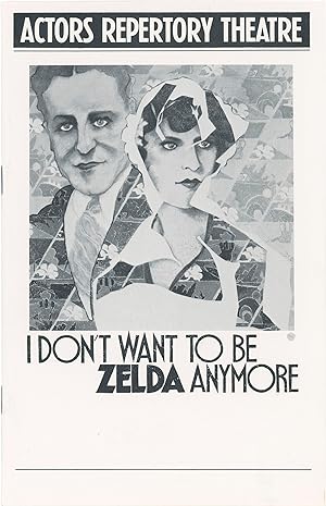 I Don't Want to be Zelda Anymore (Original program and flyer for the 1984 play)