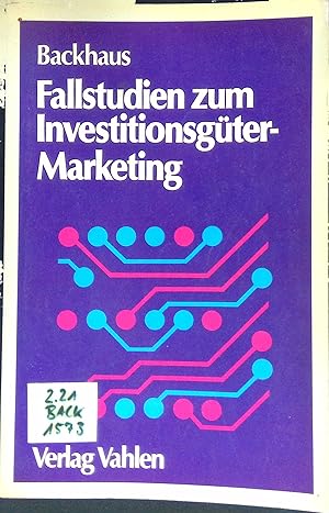 Seller image for Fallstudien zum Investitionsgter-Marketing. for sale by books4less (Versandantiquariat Petra Gros GmbH & Co. KG)