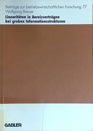 Immagine del venditore per Linearitten in Anreizvertrgen bei groben Informationsstrukturen. Beitrge zur betriebswirtschaftlichen Forschung ; 77 venduto da books4less (Versandantiquariat Petra Gros GmbH & Co. KG)