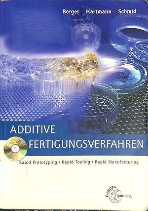 Imagen del vendedor de Additive Fertigungsverfahren : Rapid Prototyping, Rapid Tooling, Rapid Manufacturing. Bibliothek des technischen Wissens a la venta por books4less (Versandantiquariat Petra Gros GmbH & Co. KG)