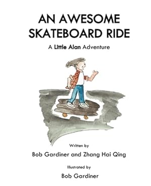 Image du vendeur pour An Awesome Skateboard Ride: A Little Alan Adventure mis en vente par GreatBookPrices