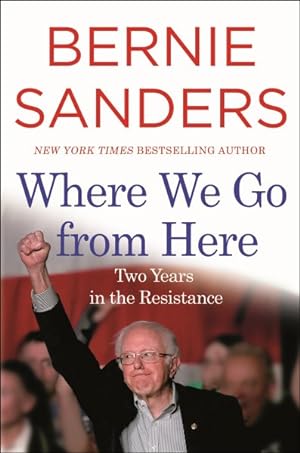 Imagen del vendedor de Where We Go from Here : Two Years in the Resistance a la venta por GreatBookPrices