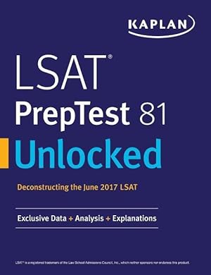 Bild des Verkufers fr LSAT Preptest 81 Unlocked: Exclusive Data, Analysis & Explanations for the June 2017 LSAT zum Verkauf von moluna