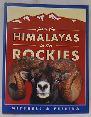 Image du vendeur pour From the Himalayas to the Rockies: Retracing the Great Arc of Wild Sheep mis en vente par Hereward Books