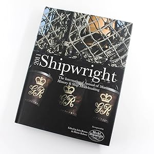 Image du vendeur pour Shipwright 2011: The International Annual of Maritime History & Ship Modelmaking book by John Bowen mis en vente par West Cove UK