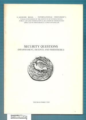 Security Questions : (Disarmament, Detente and Perestroika)