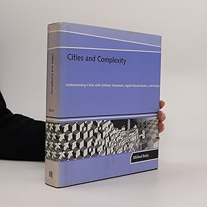 Seller image for Cities and complexity : understanding cities with cellular automata, agent-based models, and fractals for sale by Bookbot