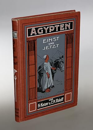 Imagen del vendedor de gypten einst und jetzt. a la venta por Antiquariat An der Rott Oswald Eigl