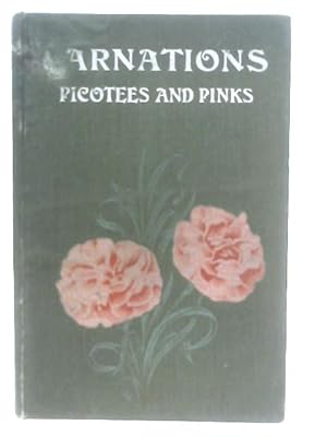 Seller image for Carnations, Picotees and Pinks for sale by World of Rare Books