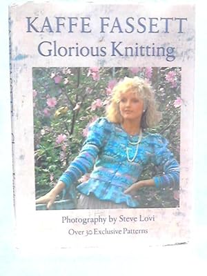 Seller image for Glorious Knitting for sale by World of Rare Books