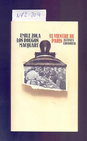 Immagine del venditore per EL VIENTRE DE PARIS / LOS ROUGON-MACQUART (HISTORIA NATURAL Y SOCIAL DE UNA FAMILIA BAJO EL SEGUNDO IMPERIO) venduto da Libreria 7 Soles