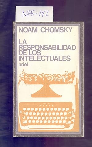 Seller image for LA RESPONSABILIDAD DE LOS INTELECTUALES Y OTROS ENSAYOS HISTORICOS Y POLITICOS (LOS NUEVOS MANDARINES) for sale by Libreria 7 Soles