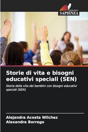 Seller image for Storie di vita e bisogni educativi speciali (SEN) for sale by moluna