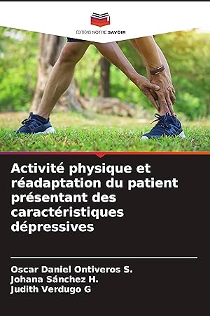 Seller image for Activit physique et radaptation du patient prsentant des caractristiques dpressives for sale by moluna